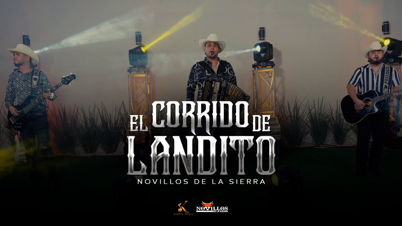 Novillos De La Sierra - El Corrido de Landito [En Vivo]