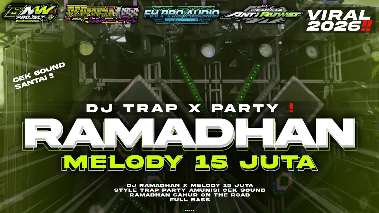 DJ RAMADHAN TERBARU TRAP PARTY • PEMUDA ANTI RUET • PEFORMA AUDIO X FH PRO AUDIO • BNW PROJECT 