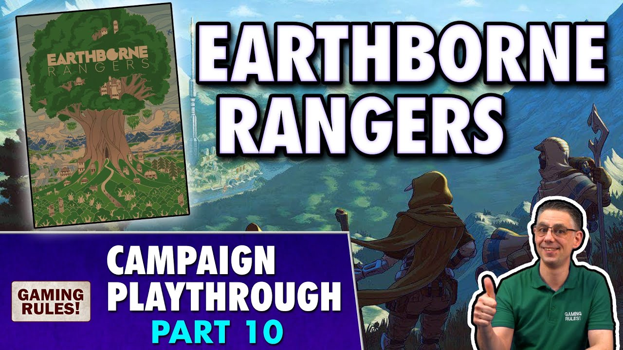 Earthborne Rangers - Campaign Playthrough - Part 10