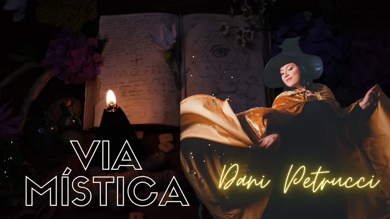 Via Mística - Bruxaria com Dani Petrucci #01