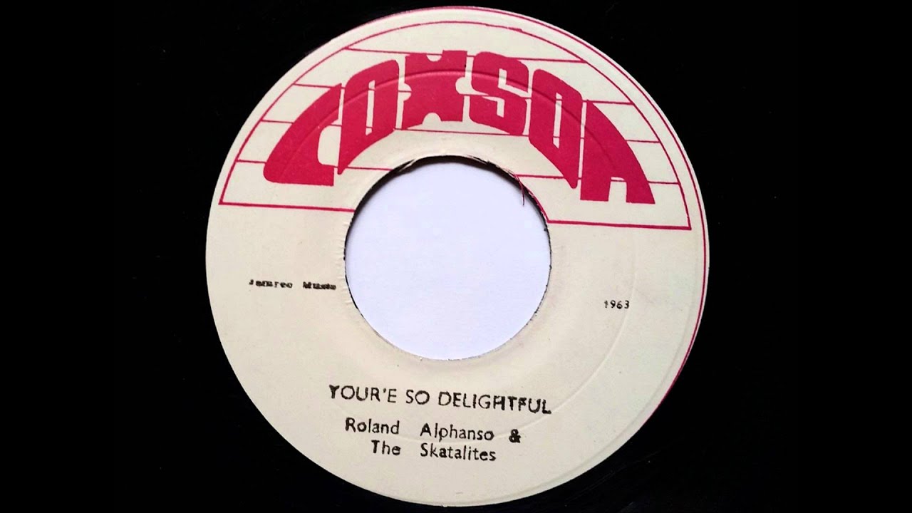 Roland Alphonso & The Skatalites You're So Delightful - Studio One - Coxsone