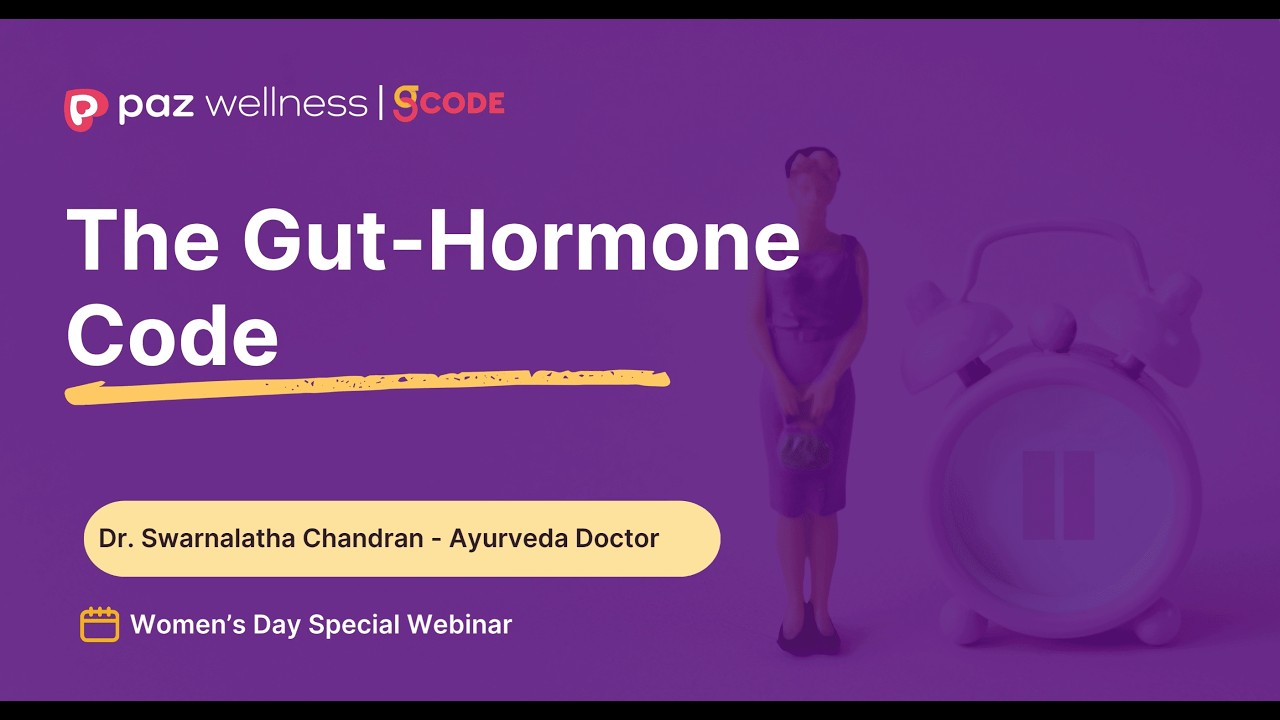The Gut-Hormone Code | Women's Day Special Webinar