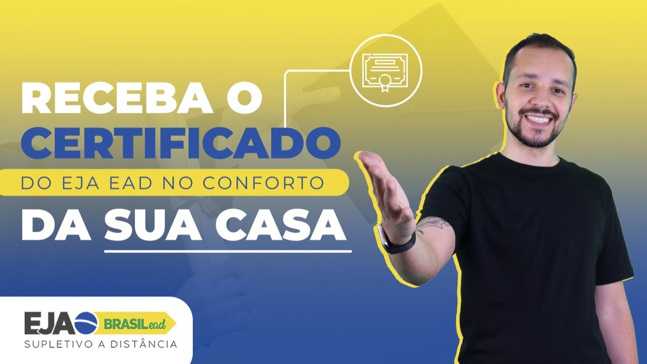 Saiba como receber o certificado de conclusão EJA EAD