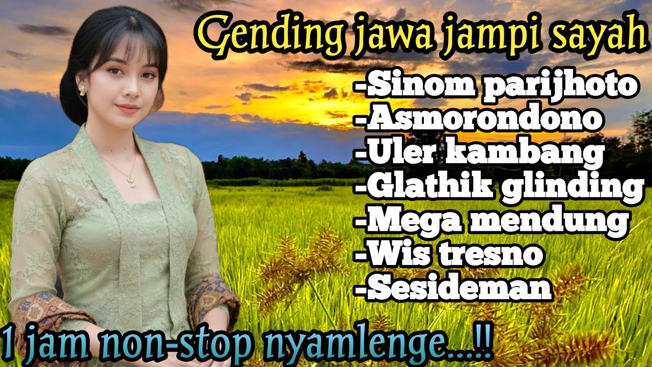 GENDING JAWA _ SINOM PARIJHOTO_||UYON UYON GENDING KLASIK 1 JAM NON-STOP NYAMLENGE KAGEM JAMPI SAYAH