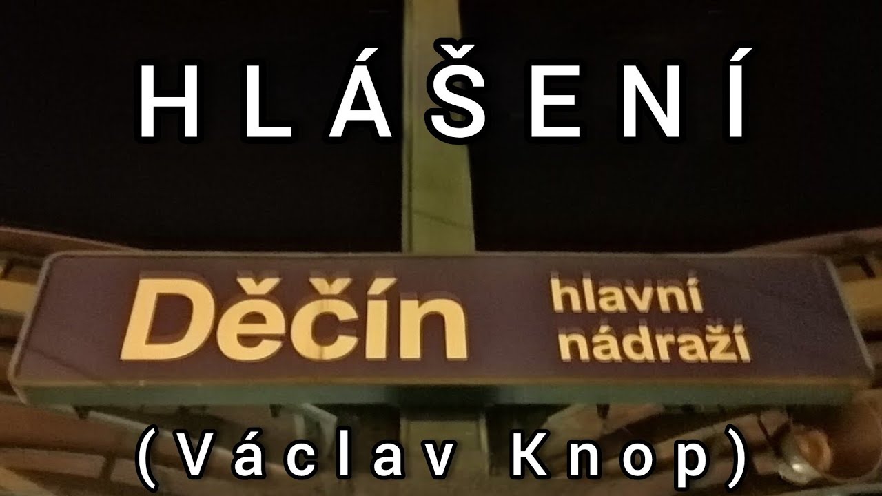 Hlášení - Děčín hlavní nádraží [HIS]
