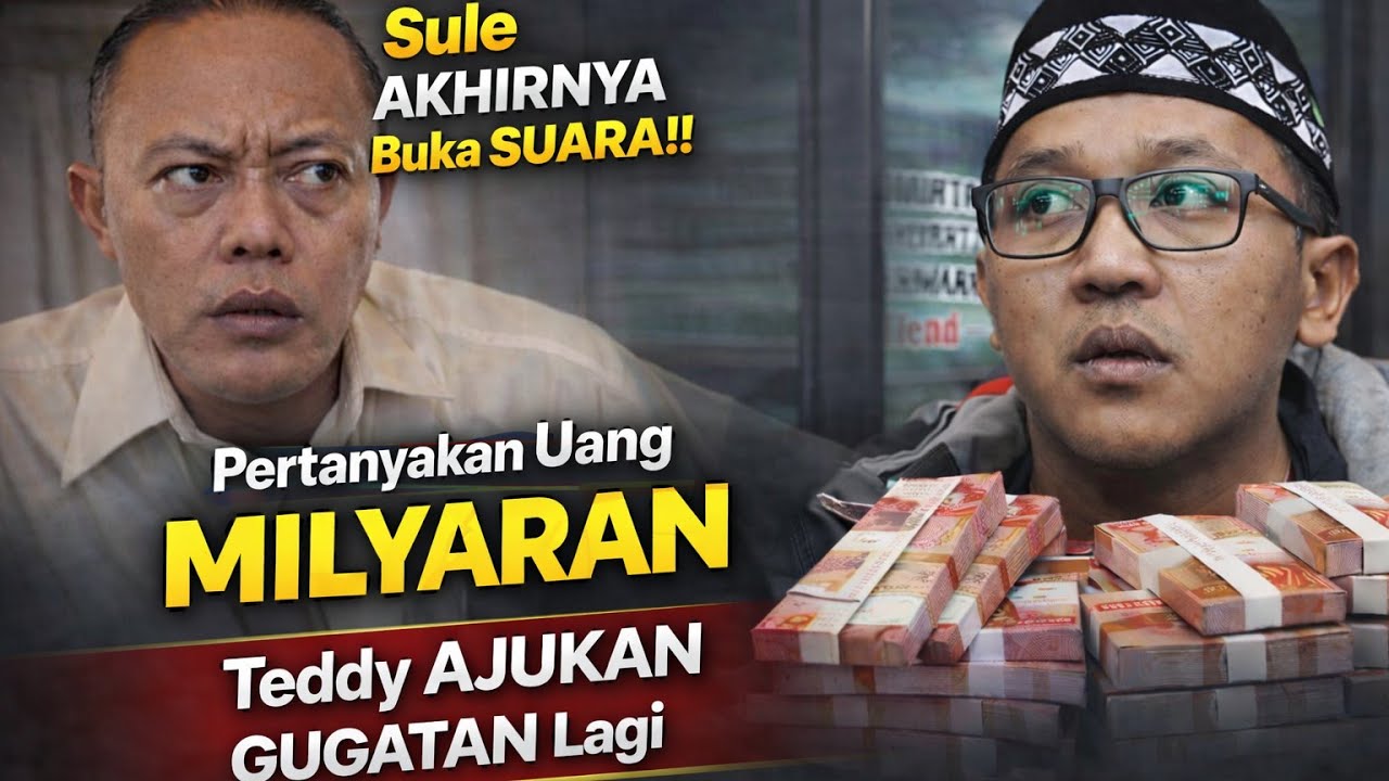 Sule Pertanyakan Dana Miliaran‼️Teddy Akhirnya Digugat