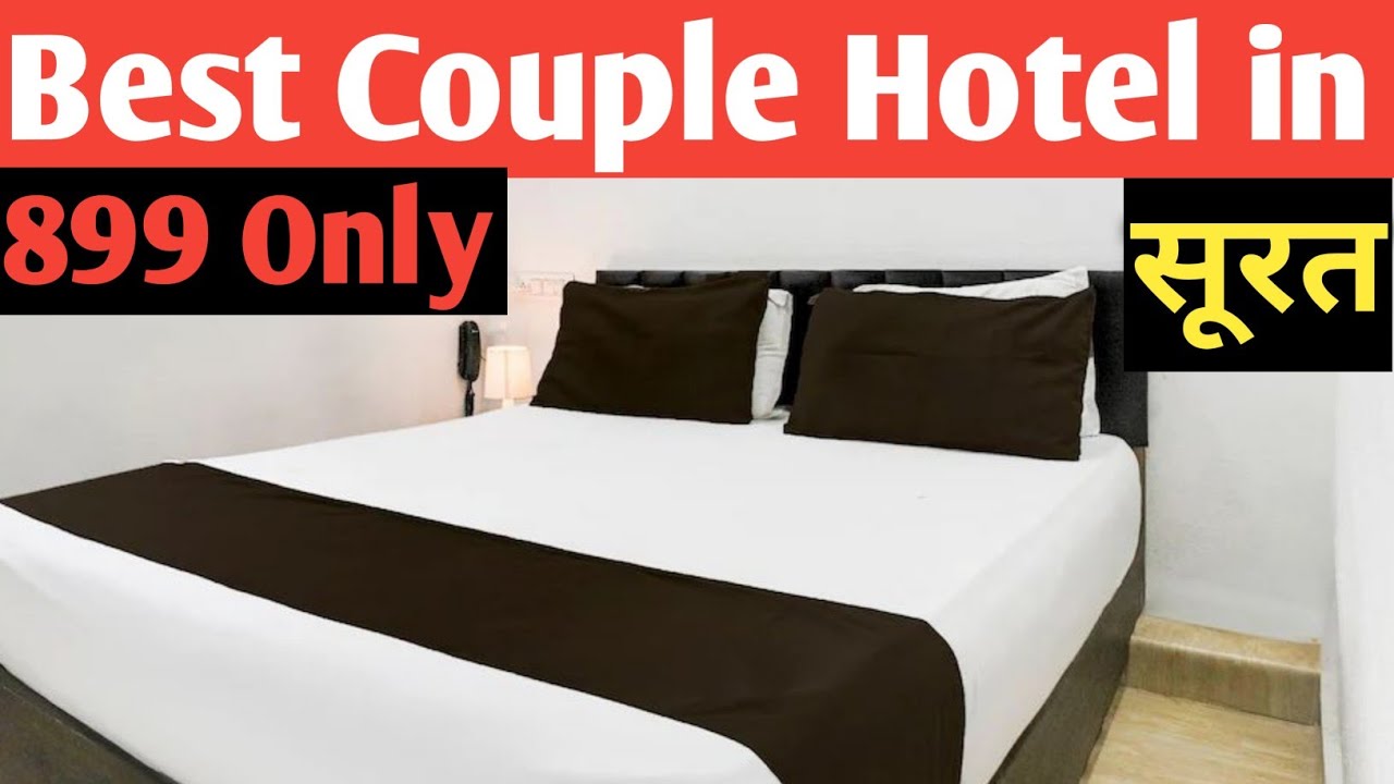BEST UNMARRIED COUPLE HOTEL IN SURAT BEST BUDGET HOTEL IN SURAT 😍