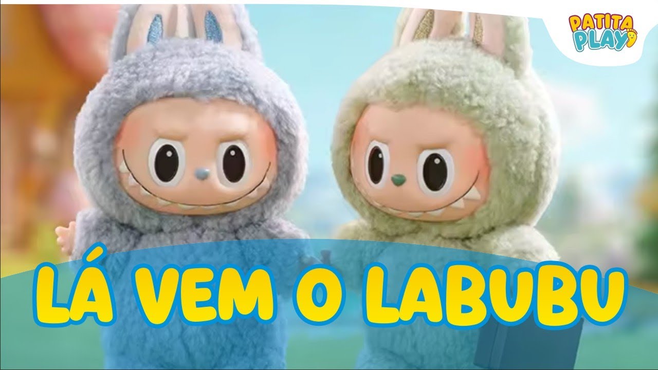 LÁ VEM O LABUBU 🎶 Música infantil, Onde a diversão e o aprendizado andam de mãos dadas!