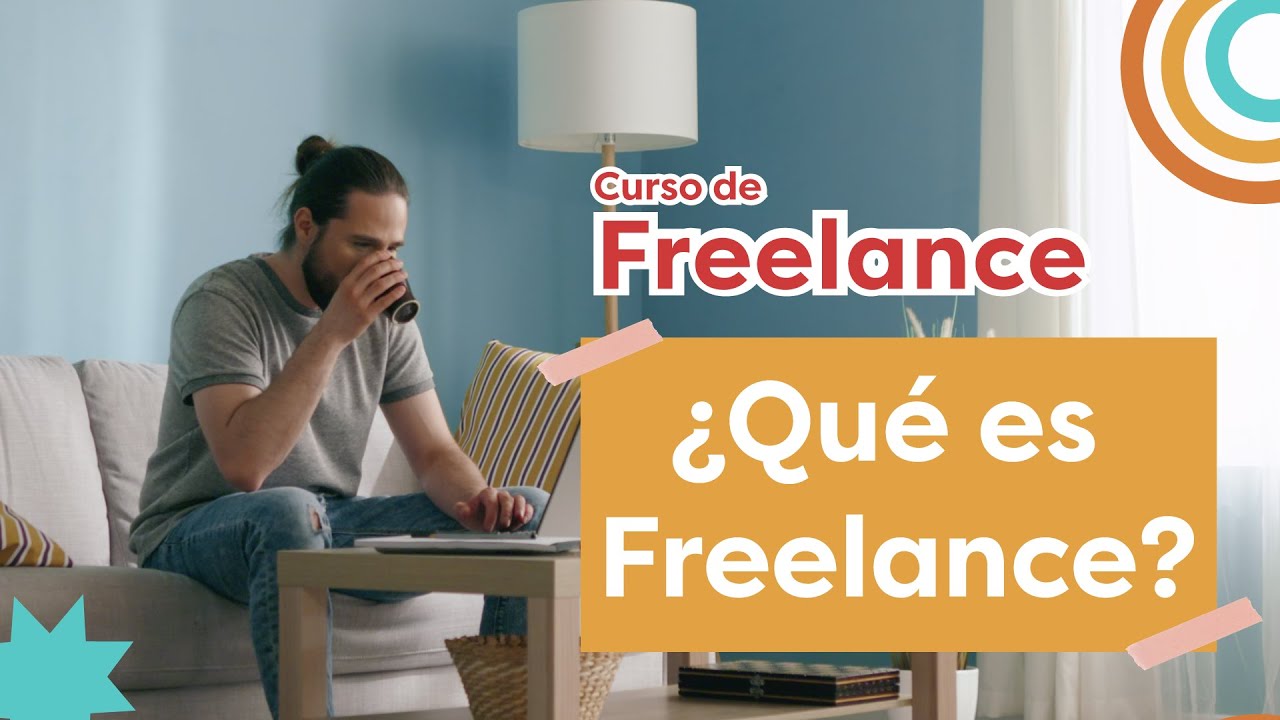 ¿Qué es freelance? l Curso de Freelance