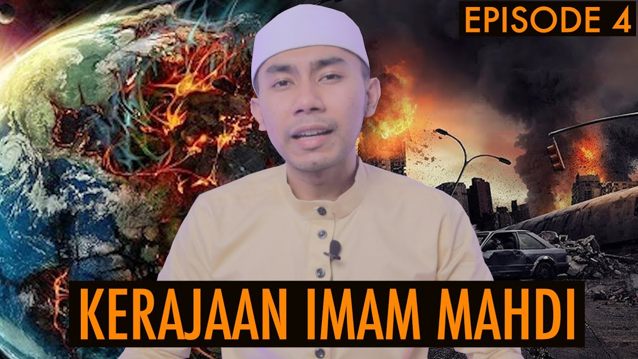 EPISODE 4 KERAJAAN IMAM MAHDI