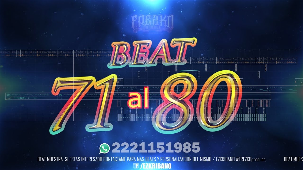 71 al 80 #BEATS #EzkribanoBeats #Frezkopro #InstrumentalesdeRap