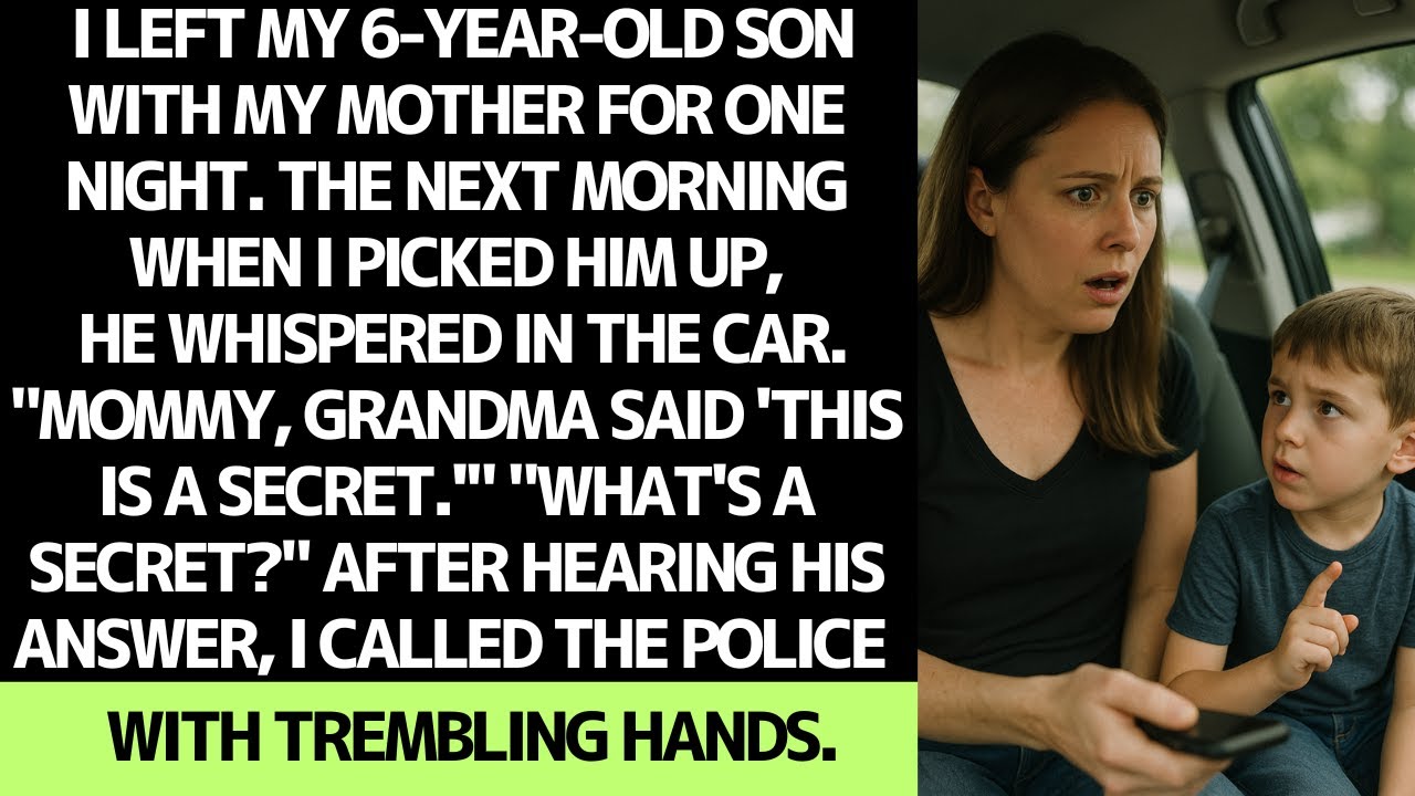 My son revealed grandma's secret and I immediately called the police.
