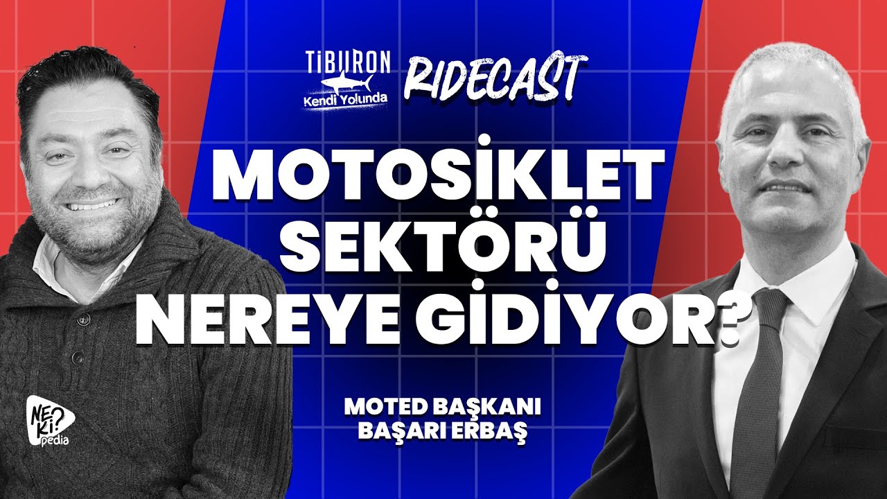 MOTOSİKLET SEKTÖRÜ NEREYE GİDİYOR? Moted Başkanı Başarı Erbaş ile konuştuk! Tiburon RideCAST #5