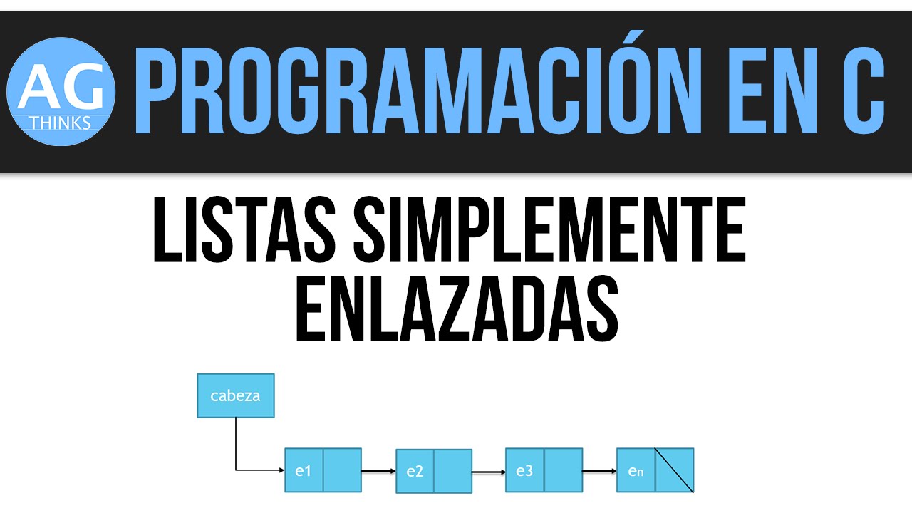 Lista simplemente enlazada en C | Teoría e implementación en C