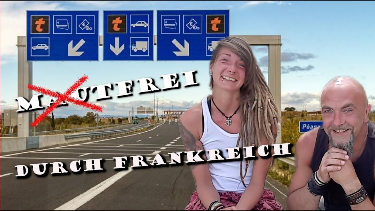 Mit Wohnmobil mautfrei durch Frankreich!? / VLOG / Europareise / Vanlife / Leben im Wohnmobil