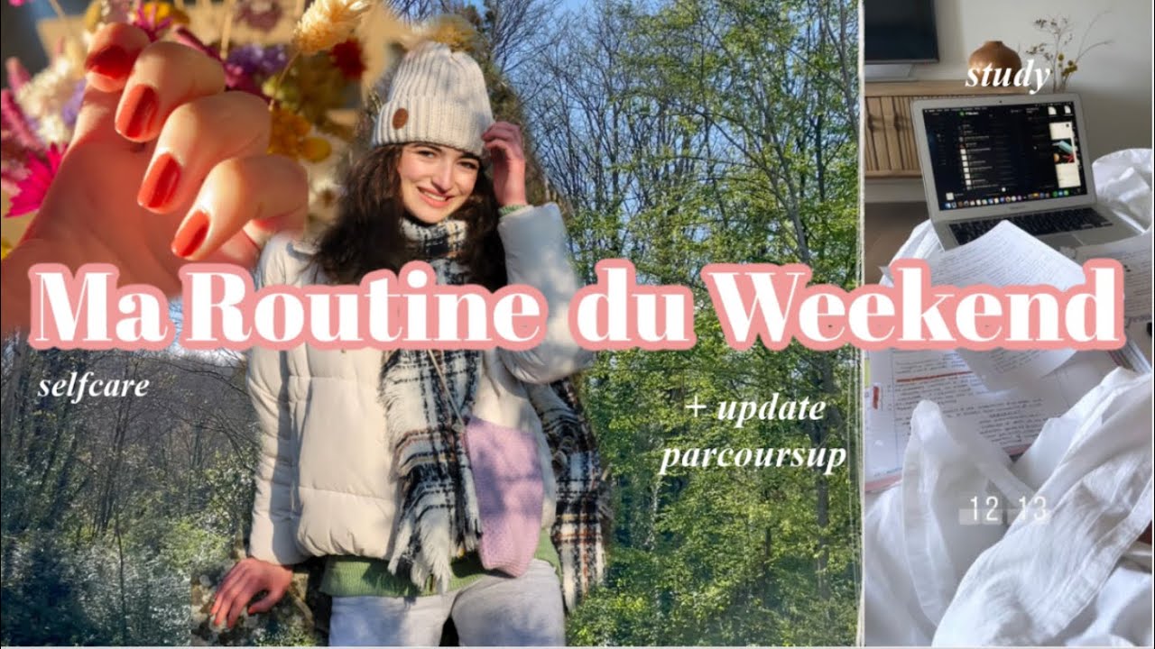 MA ROUTINE DU WEEKEND // study tips, parcoursup, manucure maison