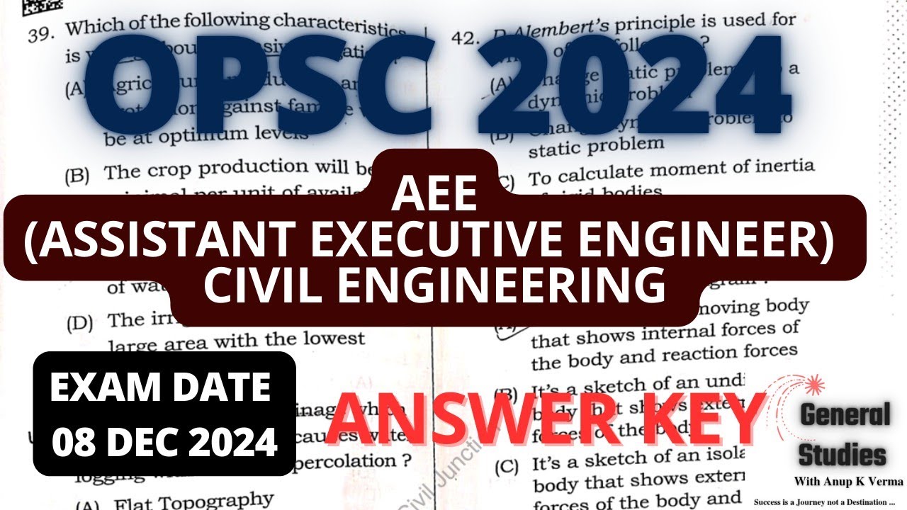 OPSC AEE ( ASSISTANT EXECUTIVE ENGINEER) CIVIL ENGG 2024 | ANSWER KEY | EXAM DATE : 08 DEC 2024
