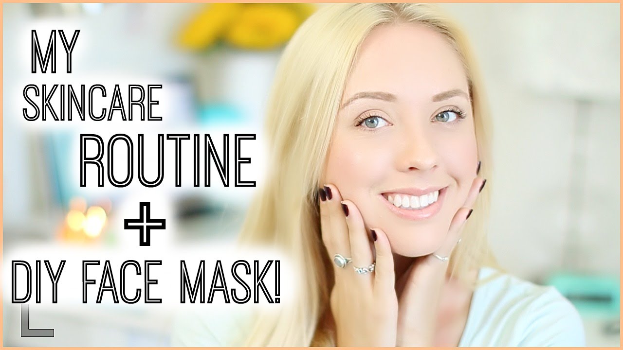 My Skincare Routine + DIY Face Mask | 2015