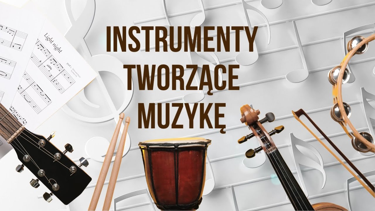 Instrumenty tworzące muzykę - film edukacyjny dla dzieci.
