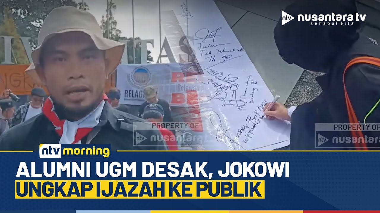 Relawan Alumni UGM Tuntut Kejelasan Ijazah Jokowi, Ancam Gelar Aksi Lebih Besar | NTV MORNING