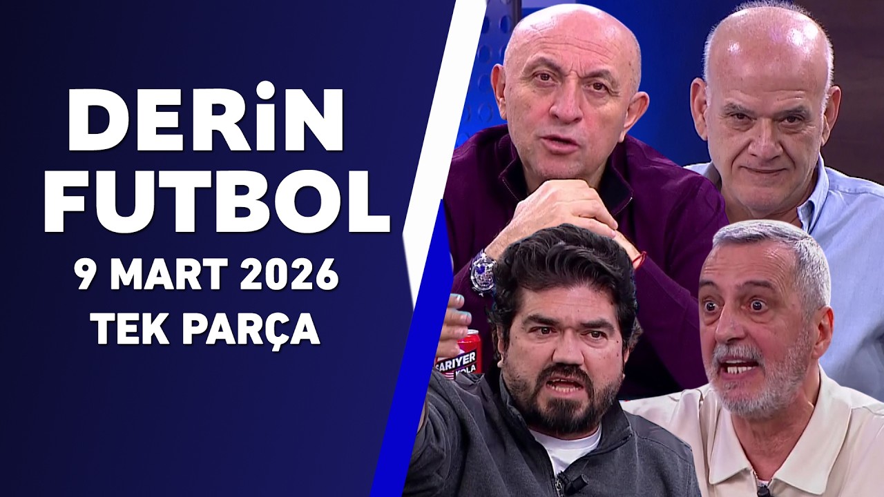 Derin Futbol 9 Mart Tek Parça