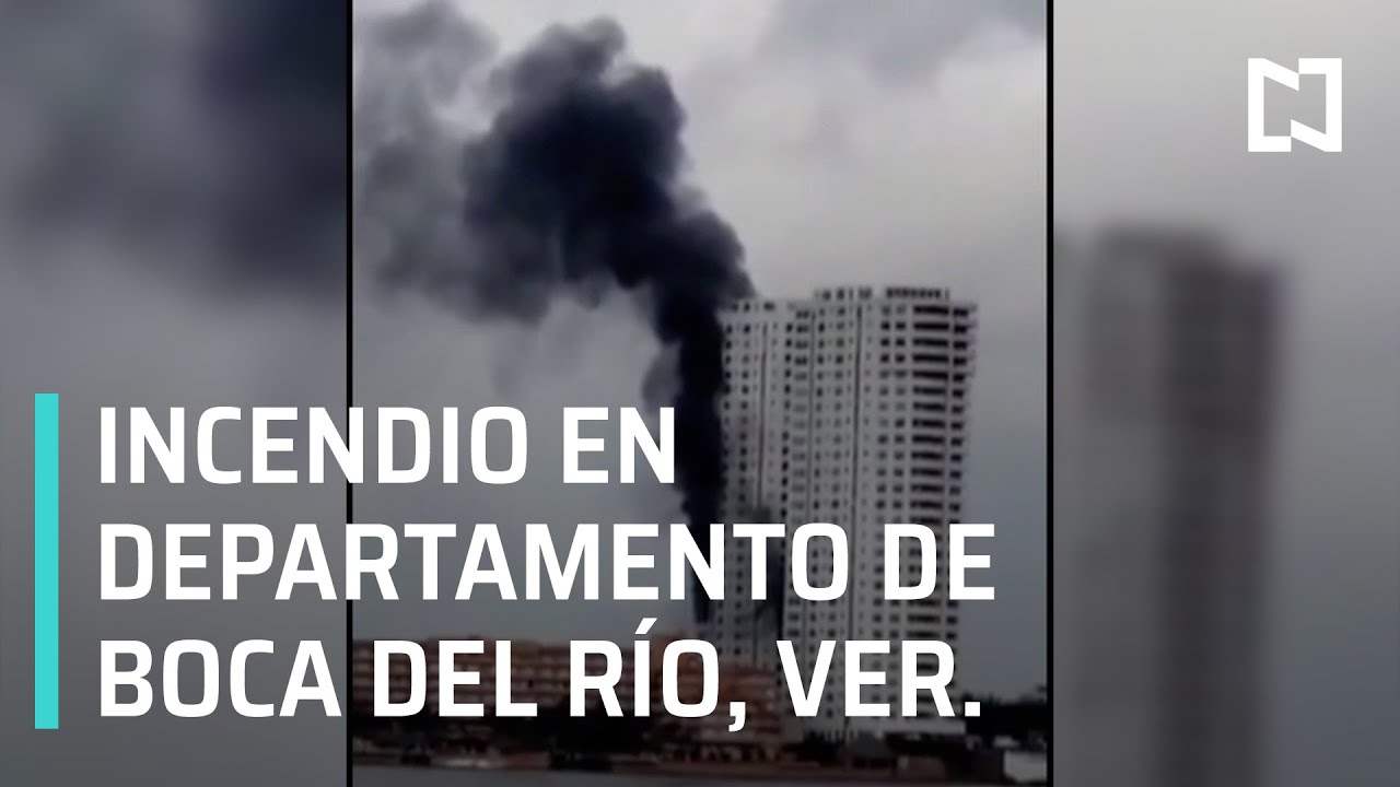 Incendio en departamento de Boca del Río, Veracruz - Las Noticias