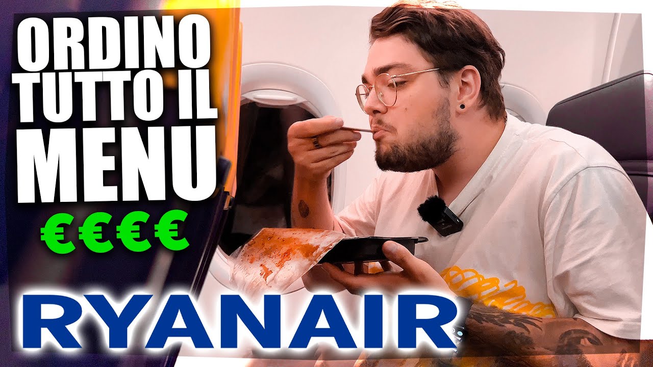 ORDINO TUTTO IL MENU SULL'AEREO *costoso* | Ryanair edition