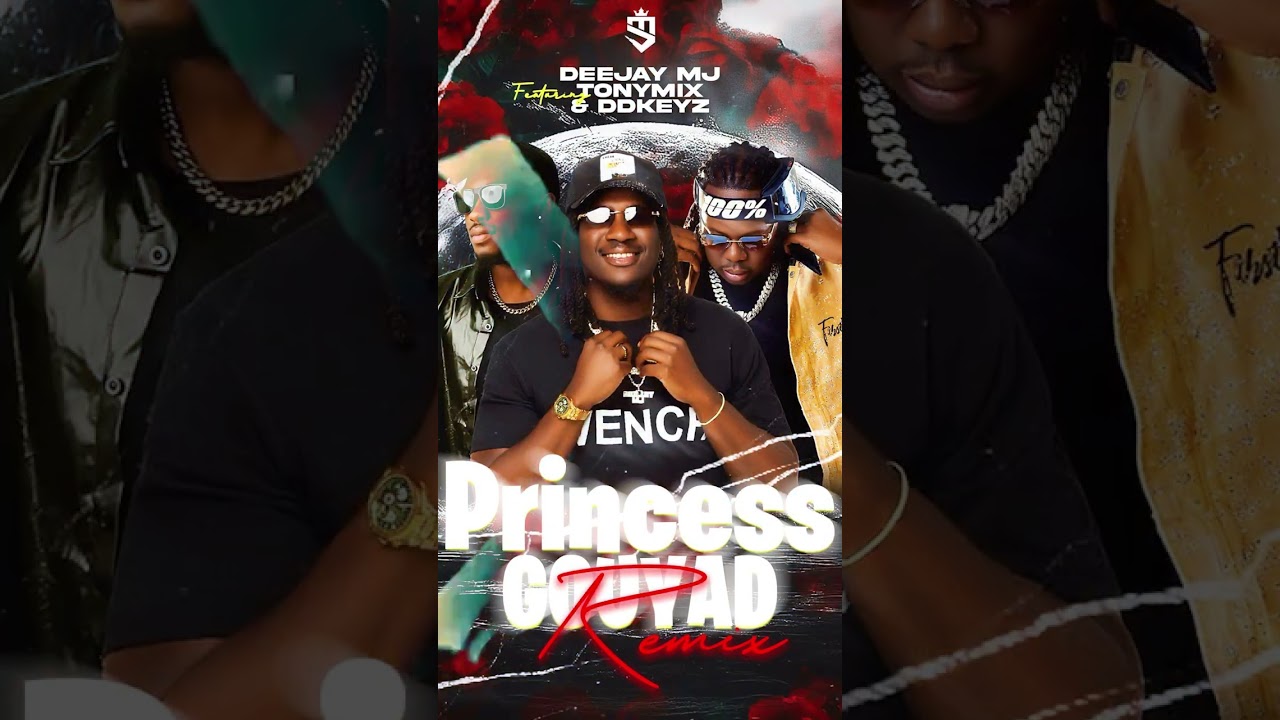 DEEJAY MJ- Princess Gouyad remix ft (Tonymix x DDkeyz) 