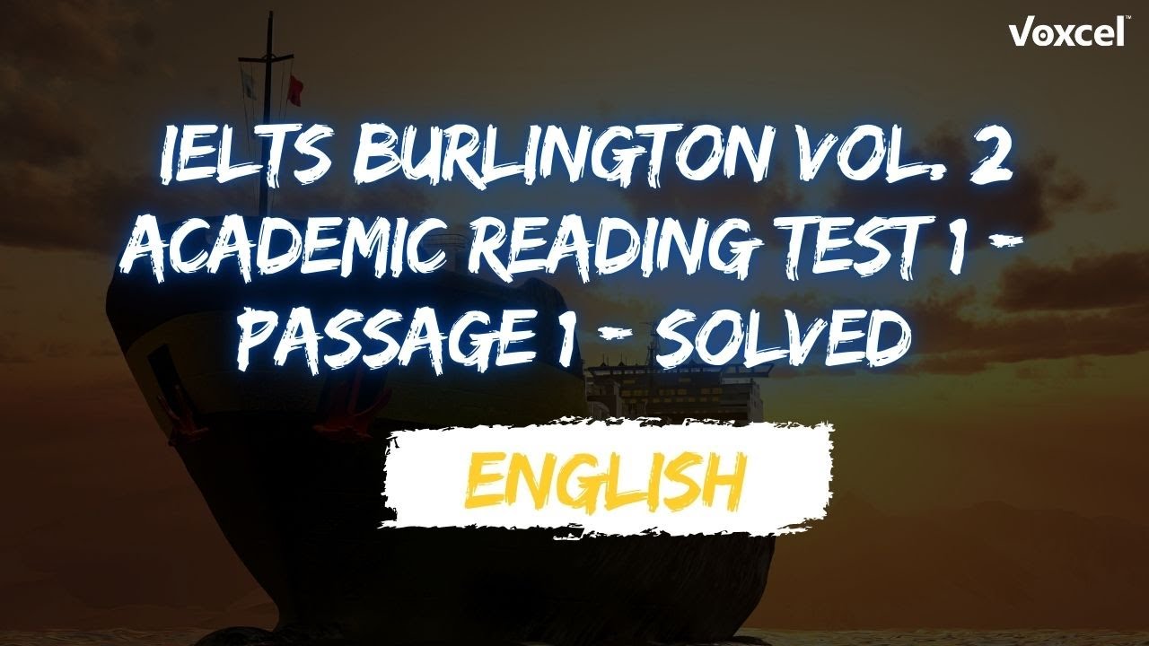 Burlington IELTS Reading Vol. 2 - Test 1 - Passage 1 - Solved with Answers