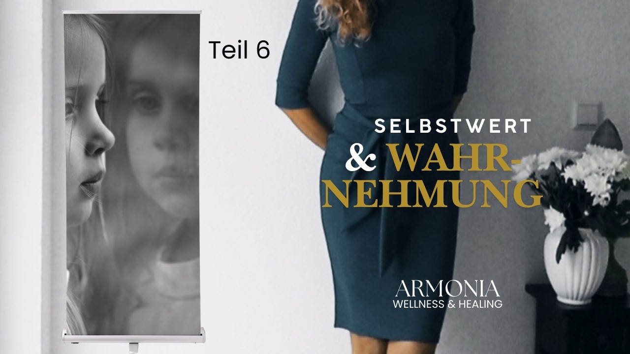 Selbstwert & Wahrnehmung
