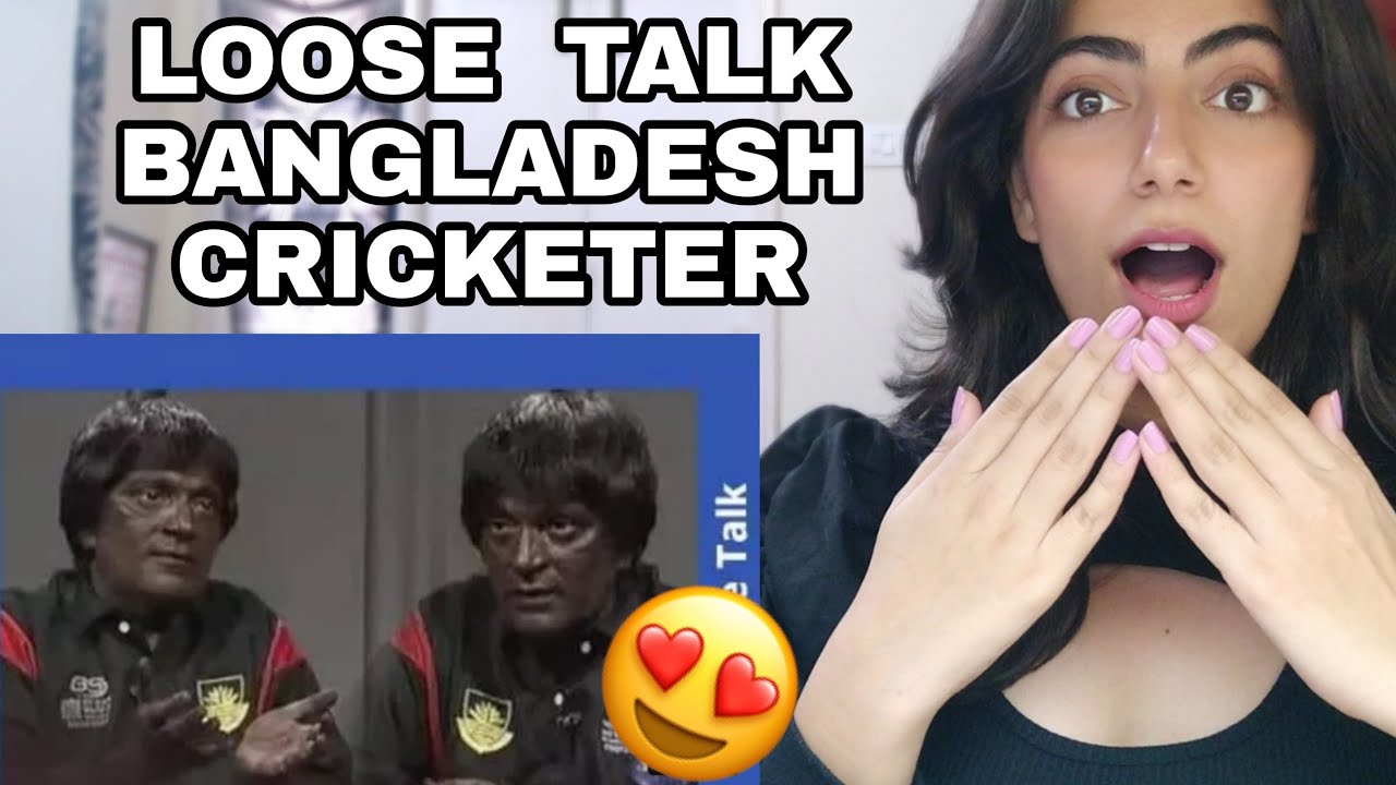 LOOSE TALK EP 46 'Moin Akhtar As a Bangladesh Cricket Team Player' REACTION