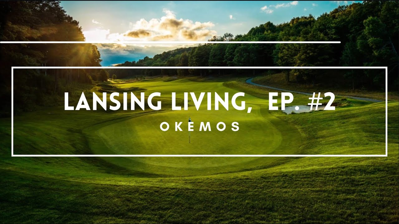 Lansing Living EP 2, Okemos  The Best of Lansing