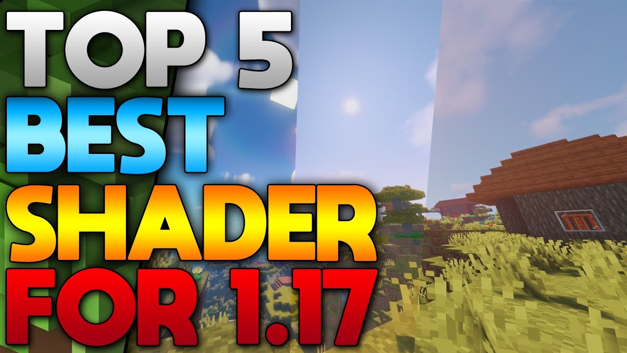 Top 5 Best Shaders For Minecraft 1.17.1 - Minecraft Shaders 1.17.1 (2021)