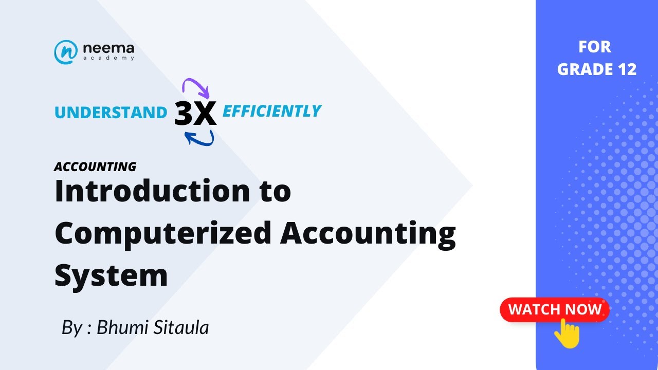 Computerized Accounting System | Introduction | Part 1 |  6 Marks | Grade 12