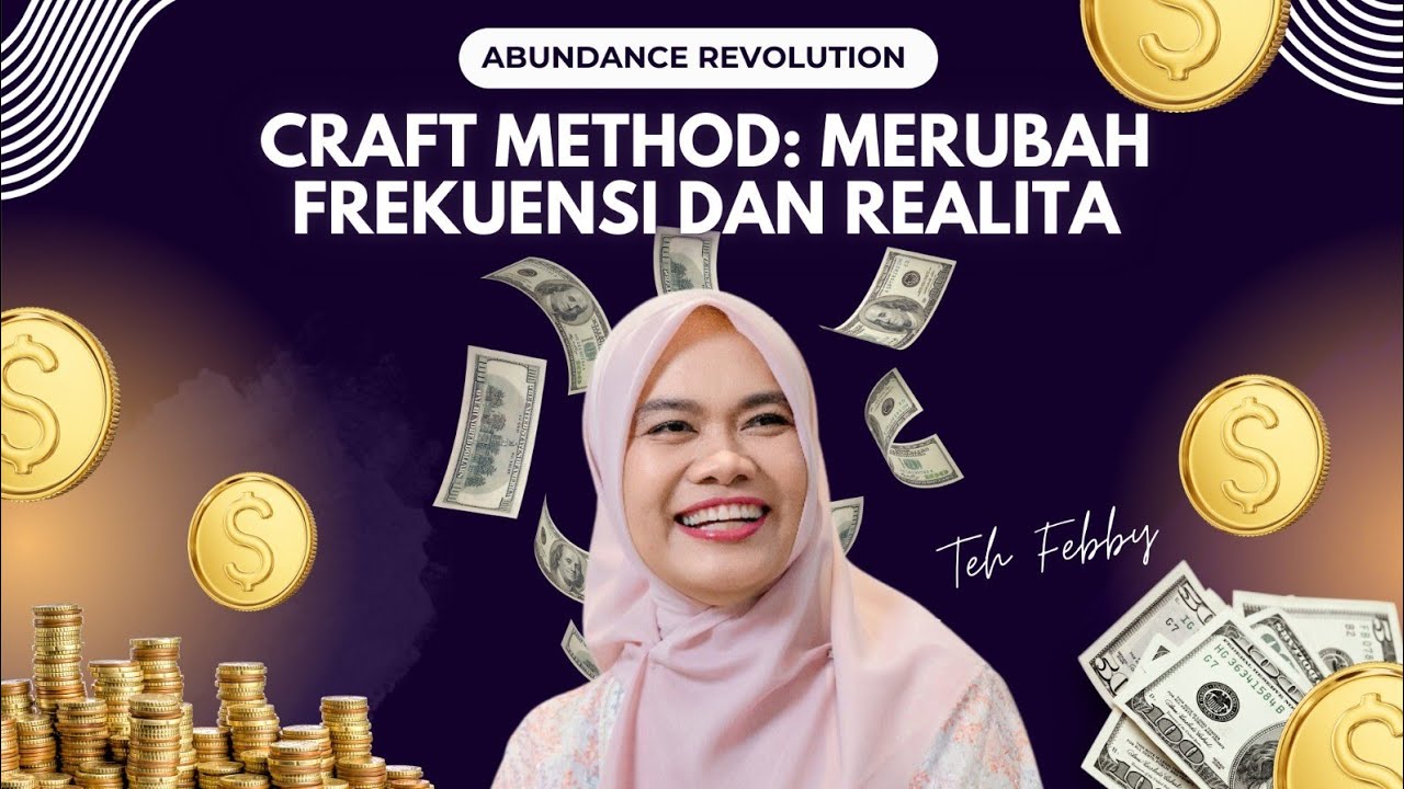 TEH FEBBY: CRAFT METHOD: MERUBAH FREKUENSI DAN REALITA