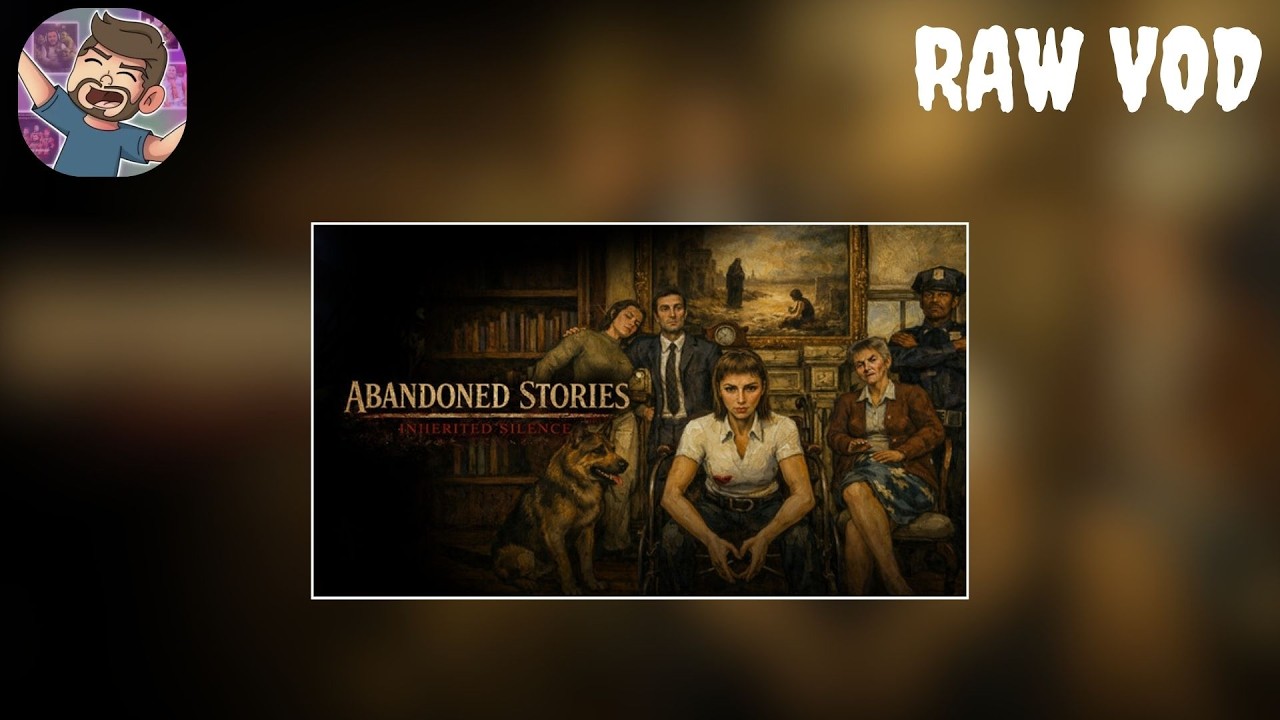 Abandoned Stories Inherited Silence & More Scary Games! ( RAW VOD )