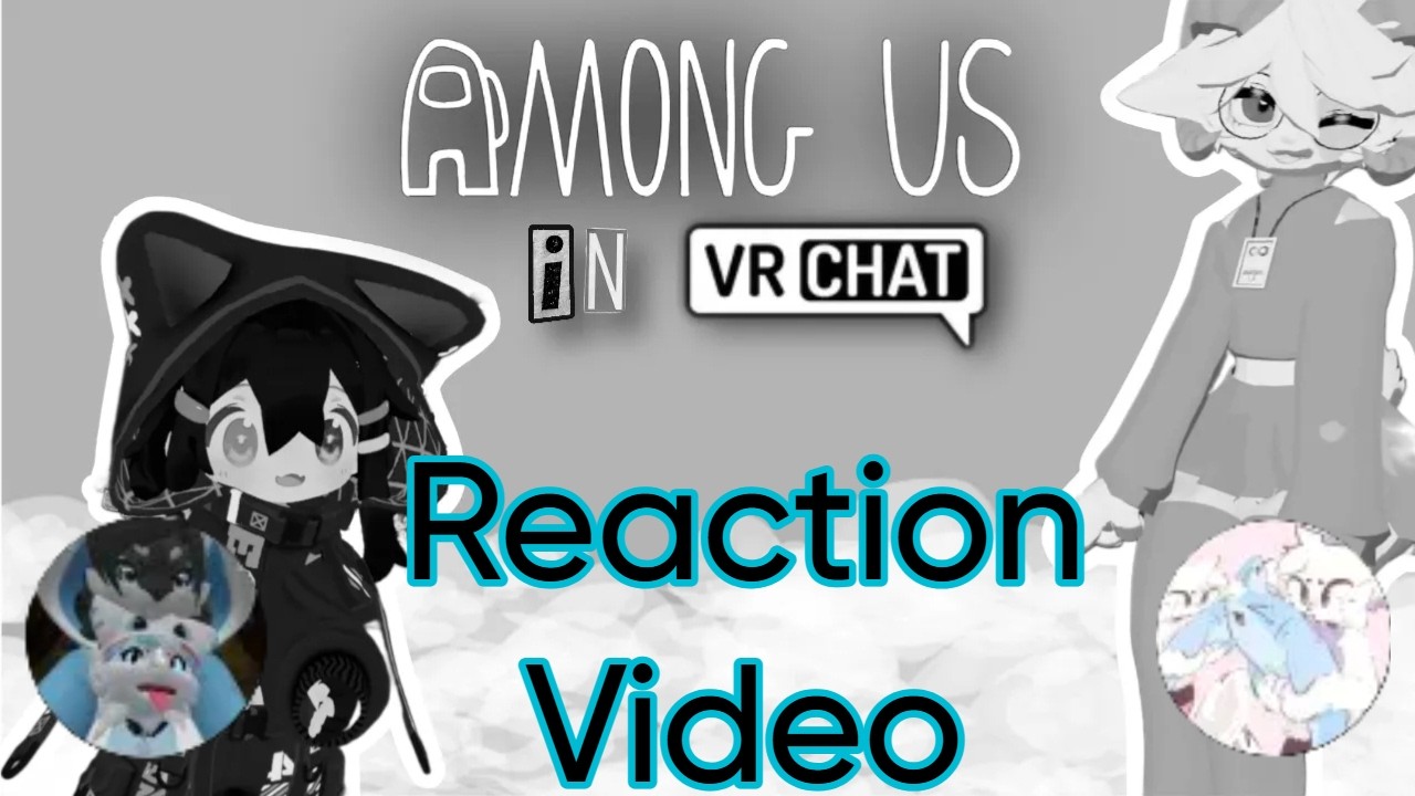 reaction vid to the AMOUNG US we are bord video part 3