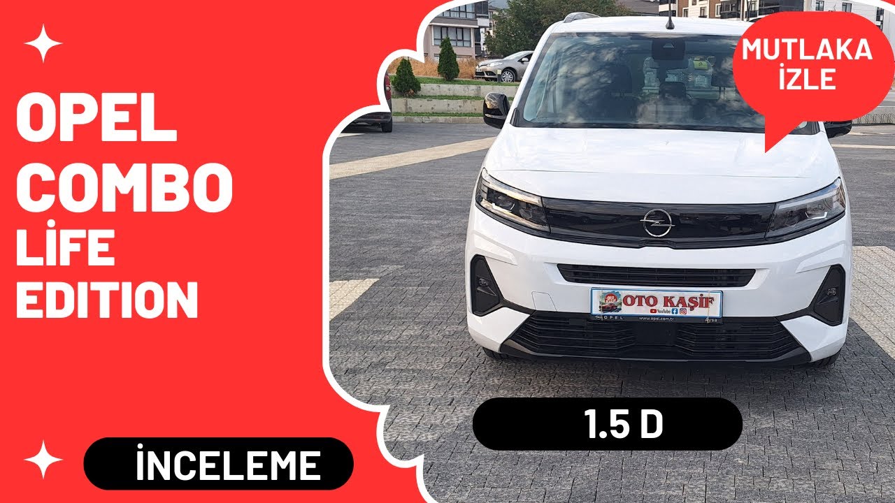 2024 Opel Combo Life 1.5 D Edition | Ailelerin Yeni Favorisi mi?