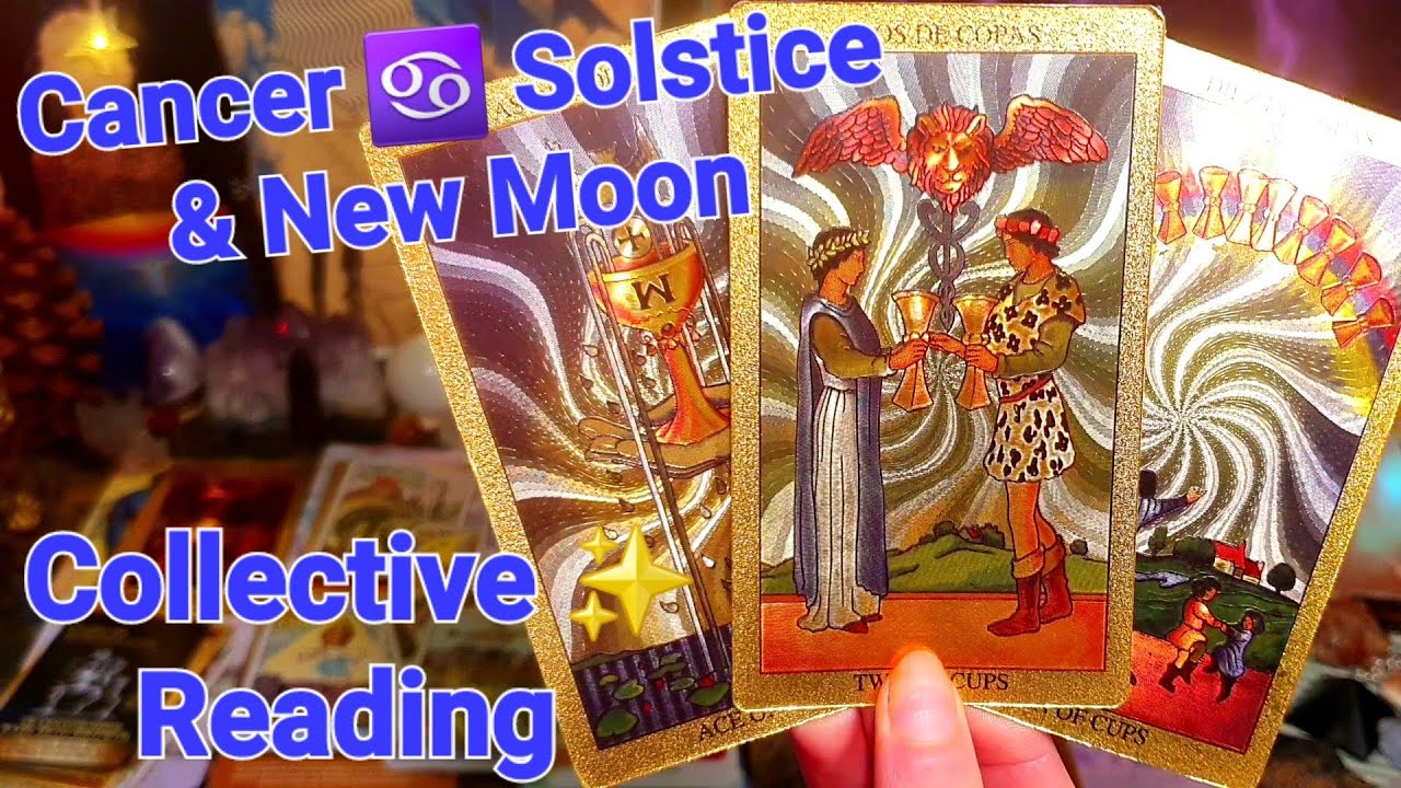 ♋️✨️🌙 CANCER SOLSTICE & NEW MOON ~ HONOURING OF THE PAST AS WE STEP INTO THE NEW EMOTIONAL BODY🌙✨️♋️