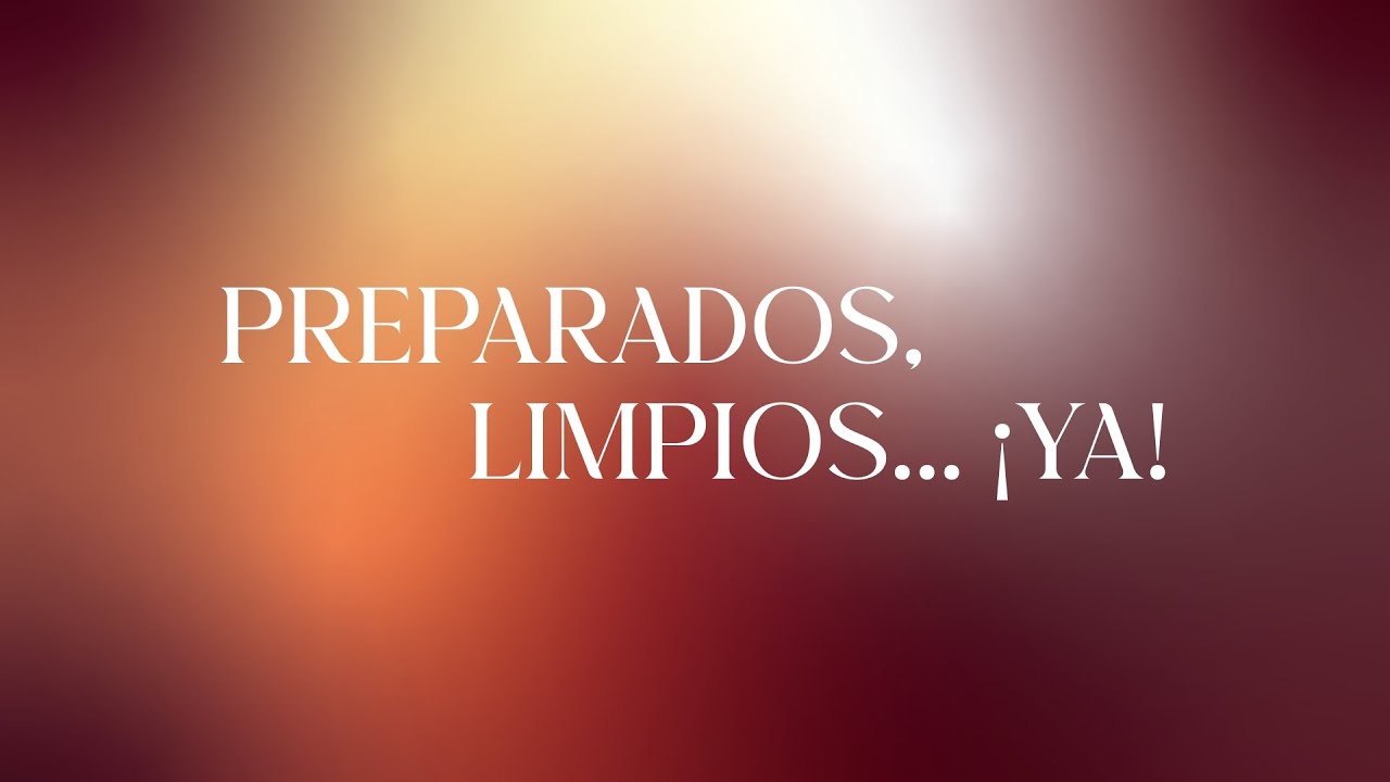 Experiencia Online | Preparados, Limpios...Ya!