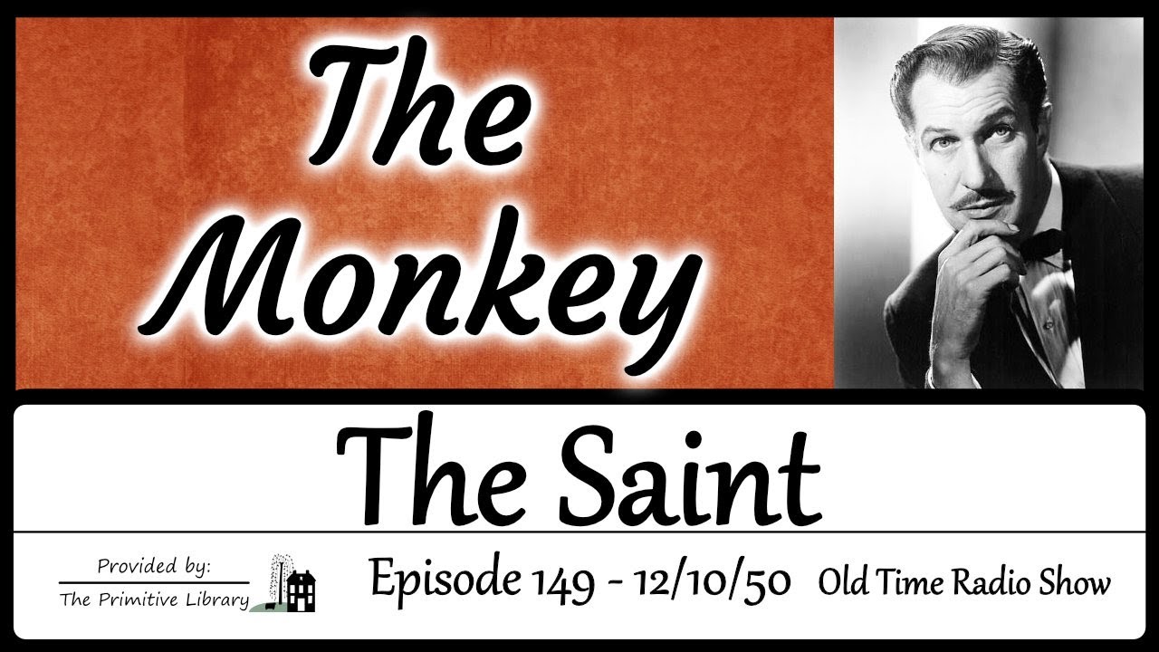 The Saint The Monkey 1950s Vincent Price Mystery Adventure Old Time Radio Show