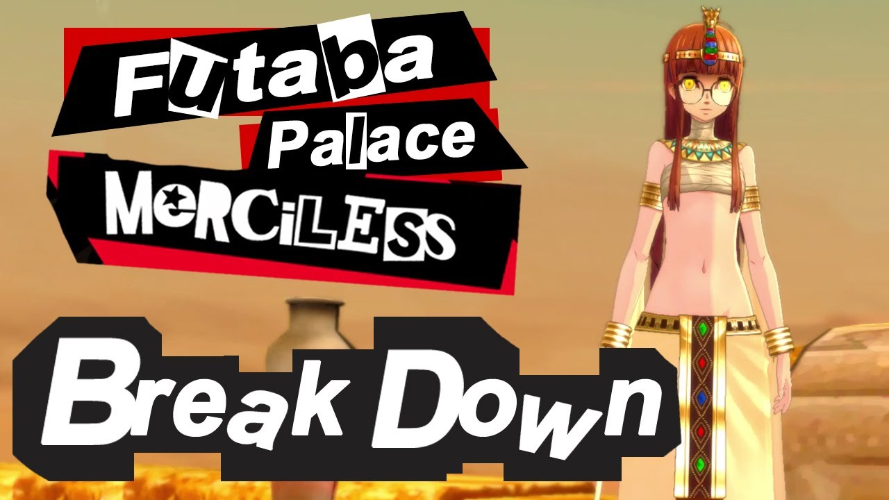 Persona 5 - Futaba's Palace: Merciless Break Down для 100% прохождения