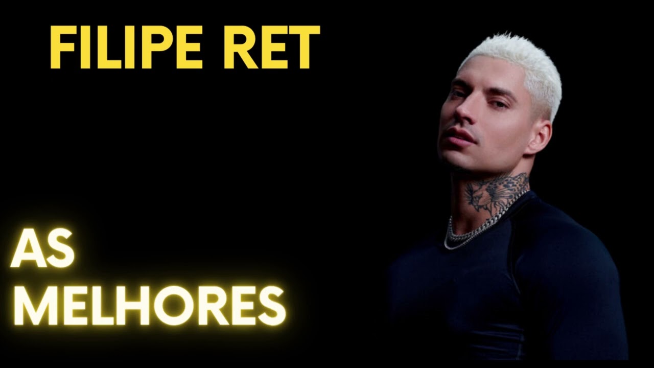 FILIPE RET  -  FILIPE RET  SÓ AS MELHORES