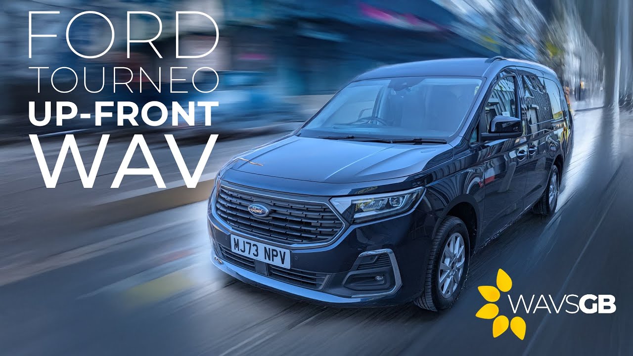 Ford Tourneo Up-Front WAV | Wheelchair Accessible Vehicle
