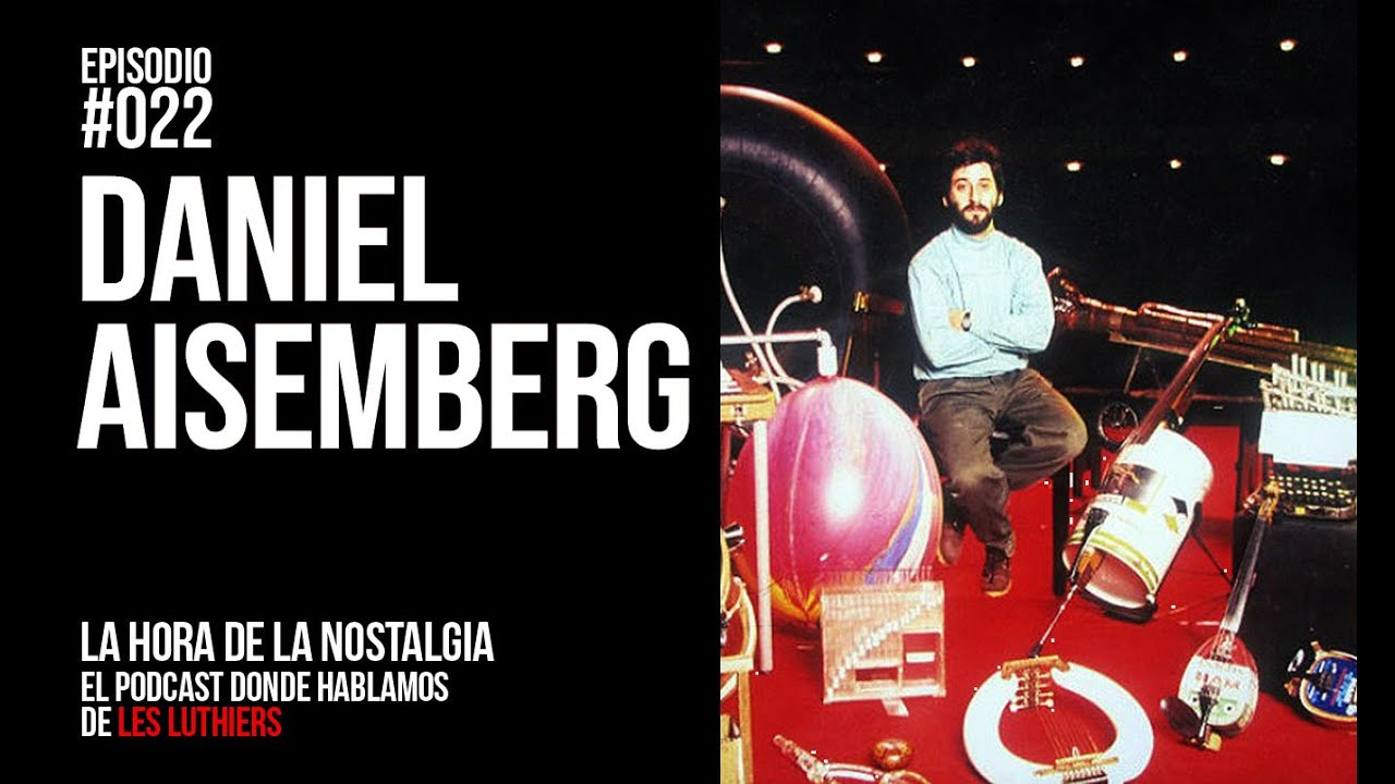 Daniel Aisemberg, el Asistente en Escena de Les Luthiers - Episodio 022 de 
