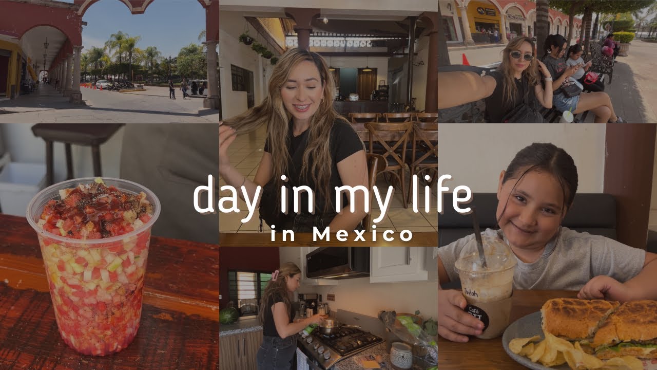 Mini vlog : a day with me in Mexico!