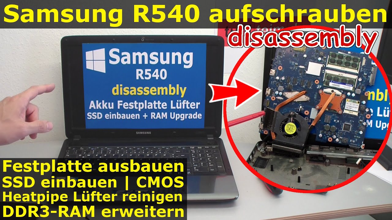 Samsung R540 Notebook &ouml;ffnen | aufschrauben | HDD SSD L&uuml;fter Heatpipe CMOS Batterie RAM Upgrade