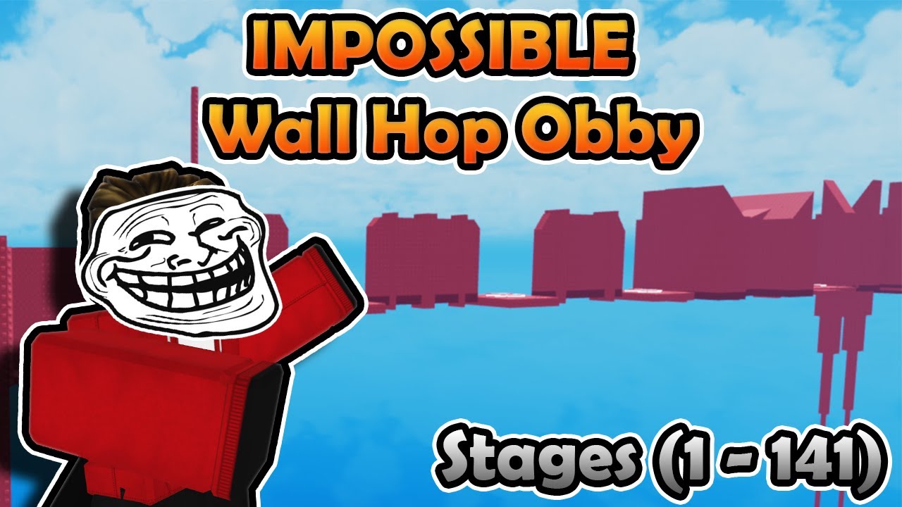IMPOSSIBLE Wall Hop Obby (All Stages 1 to 141)
