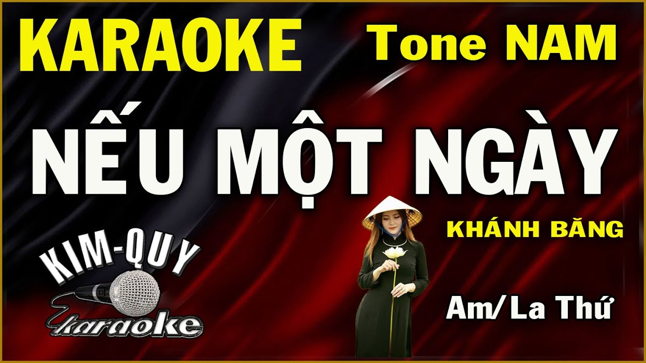 Karaoke NẾU MỘT NGÀY (Khánh Băng) Slow Rock - Tone NAM (Am/La Thứ) KIM QUY KARAOKE