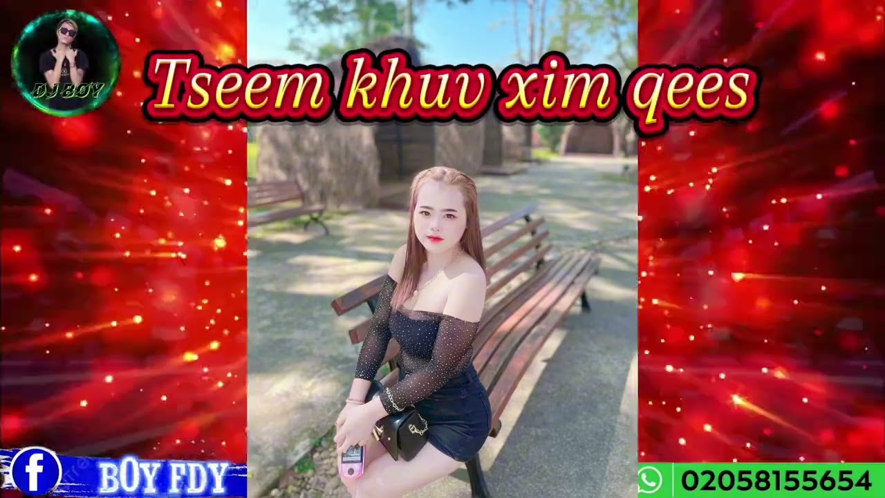 Tseem khuv xim qees - Remix Djboy #เพลงที่ทุกคนตามหา 🚀🚀🚀